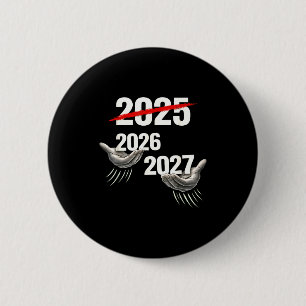 67 Silvester 2026 Lustige Neujahrsparty Sechs Sieb Button
