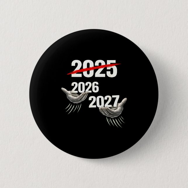 67 Silvester 2026 Lustige Neujahrsparty Sechs Sieb Button (Vorderseite)