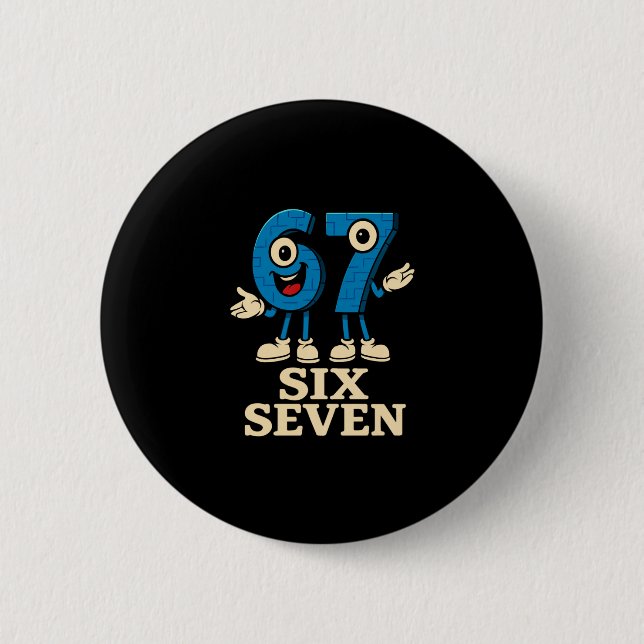 67 Six Seven 6-7 - Funny Italian Brainrot Kids Gam Button (Vorderseite)