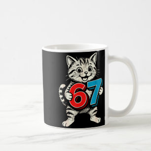 67 Six Seven 6 7 Katze Lustig Kaffeetasse