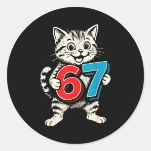 67 Six Seven 6 7 Katze Lustig Runder Aufkleber