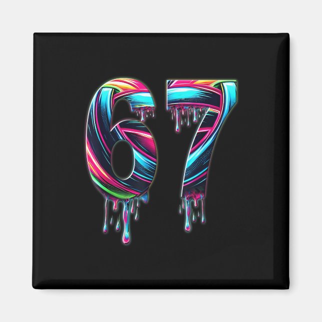 67 Six Seven 6 7 Meme Design Funny 6 7  Magnet (Vorne)