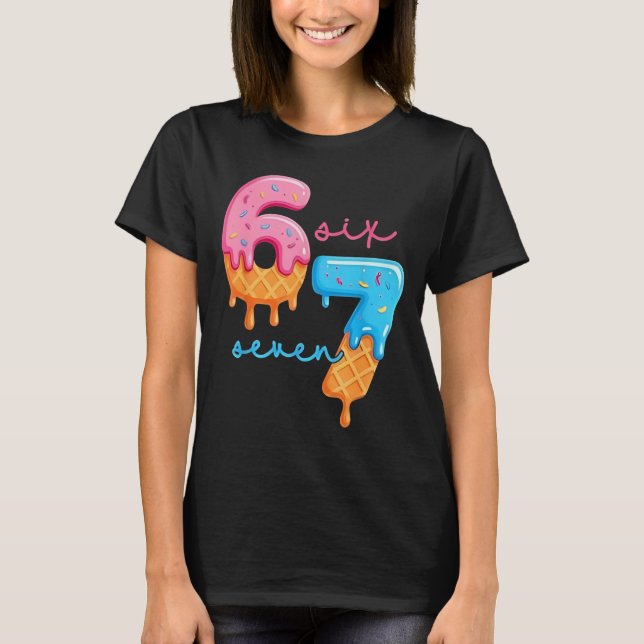 67 Six Seven 6 7 Meme Design Funny Gen Alpha T-Shirt (Vorderseite)