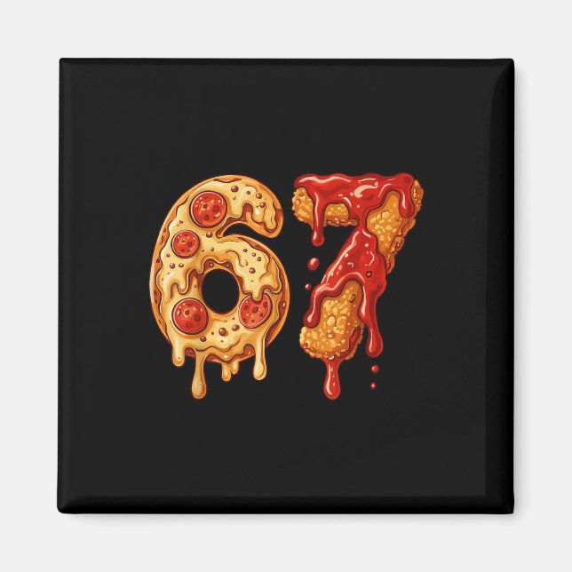 67 Six Seven 6-7 Pizza & Chicken Nugget - Kinder B Magnet (Vorne)