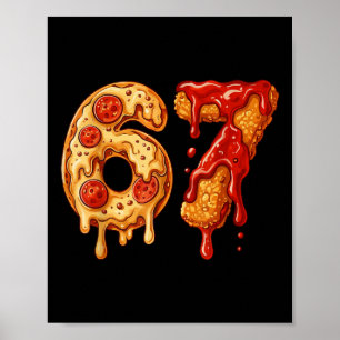 67 Six Seven 6-7 Pizza & Chicken Nugget - Kinder B Poster