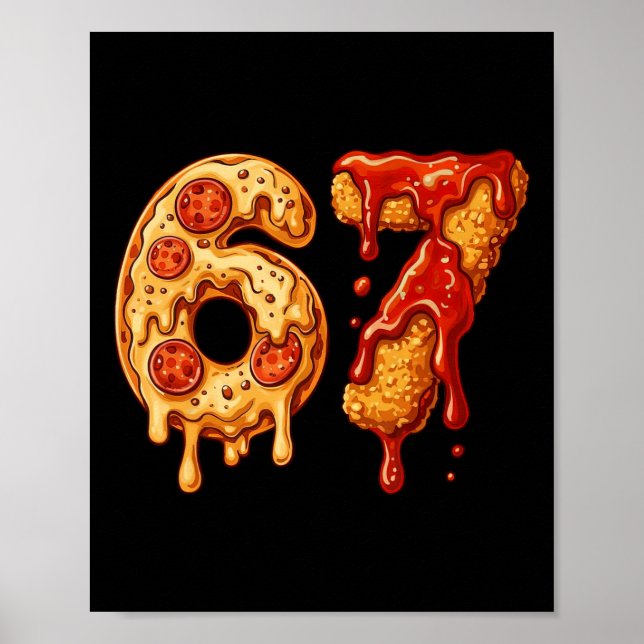 67 Six Seven 6-7 Pizza Und Chicken Nugget - Brainr Poster (Vorne)