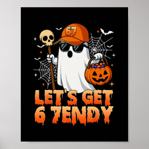67 Six Seven 6 7endy Lass uns Sendy Meme Halloween Poster