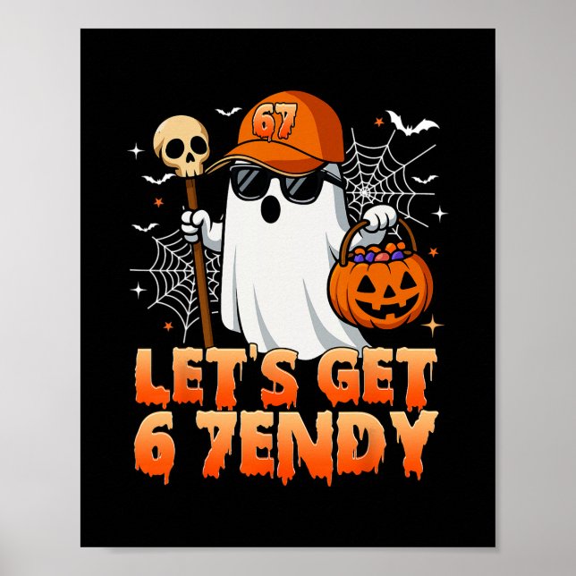 67 Six Seven 6 7endy Lass uns Sendy Meme Halloween Poster (Vorne)