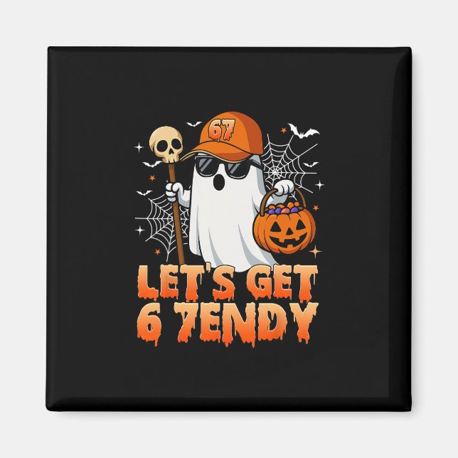 67 Six Seven 6 7endy Let's Get Sendy Meme Hallowee Magnet (Vorne)