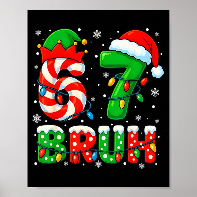 67 Six Seven Bruh 6 7 Meme Funny Christmas Santa E Poster (Vorne)