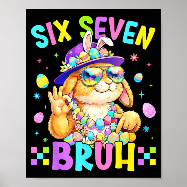 67 Six Seven Bruh Bunny Für Kinder Mädchen Junge F Poster (Vorne)