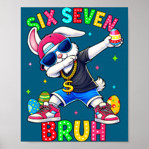 67 Six Seven Bruh Dabbing Bunny Mit Sungles Ostern Poster