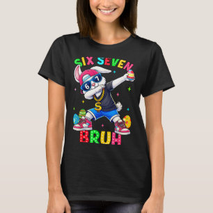 67 Six Seven Bruh Dabbing Bunny Mit Sungles Ostern T-Shirt