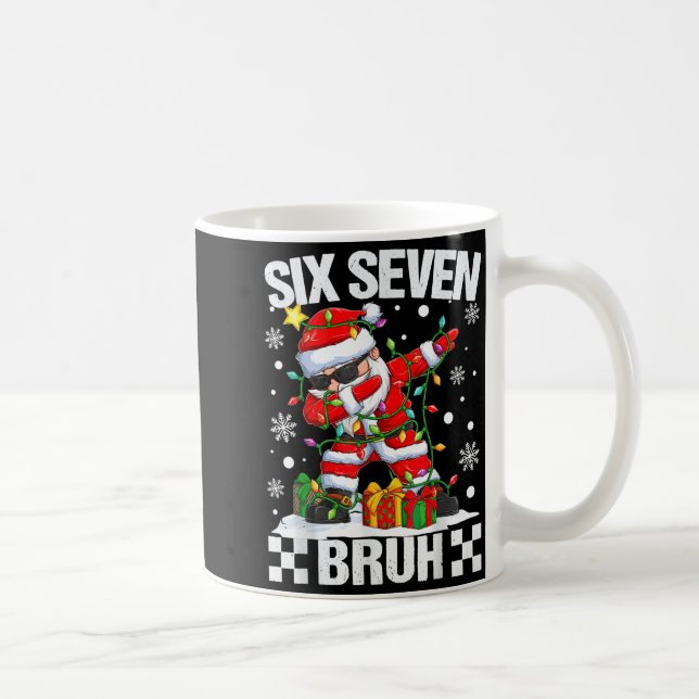 67 Six Seven Bruh Funny Christmas 6 7 Meme Men Wom Kaffeetasse (Rechts)