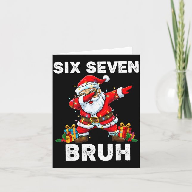 67 Six Seven Bruh Funny Christmas 6 7 Meme Men Wom Karte (Vorderseite)