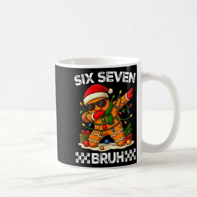 67 Six Seven Bruh Funny Christmas Dabbing Gingerbr Kaffeetasse (Rechts)