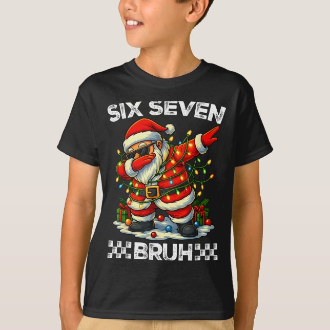 67 Six Seven Bruh Funny Christmas Dabbing Santa 6  T-Shirt (Vorderseite)