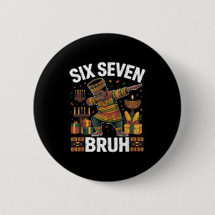 67 Six Seven Bruh Kwanzaa Dabbing 6 7 Meme Lustig Button