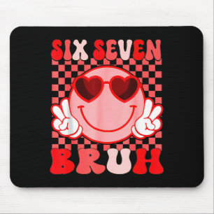 67 Six Seven Bruh Lustiges Valentinstag 6 7 Meme K Mousepad