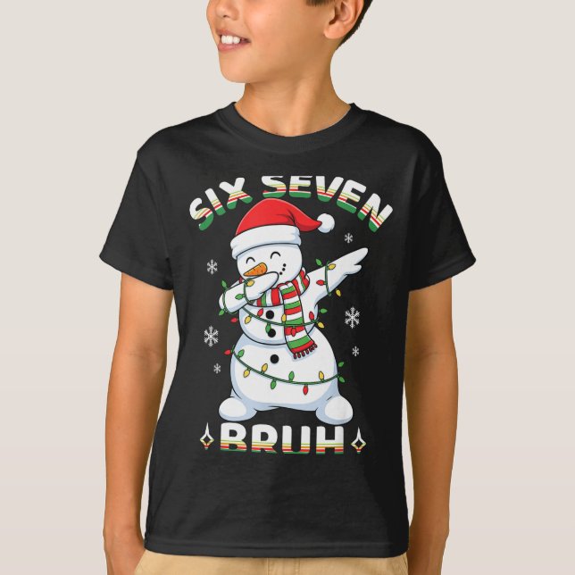 67 Six Seven Bruh Meme Funny Dabbing Snowman Chris T-Shirt (Vorderseite)