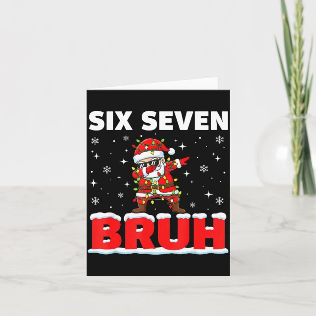 67 Six Seven Bruh Santa Christmas 6 7 Meme Men Wom Karte (Vorderseite)
