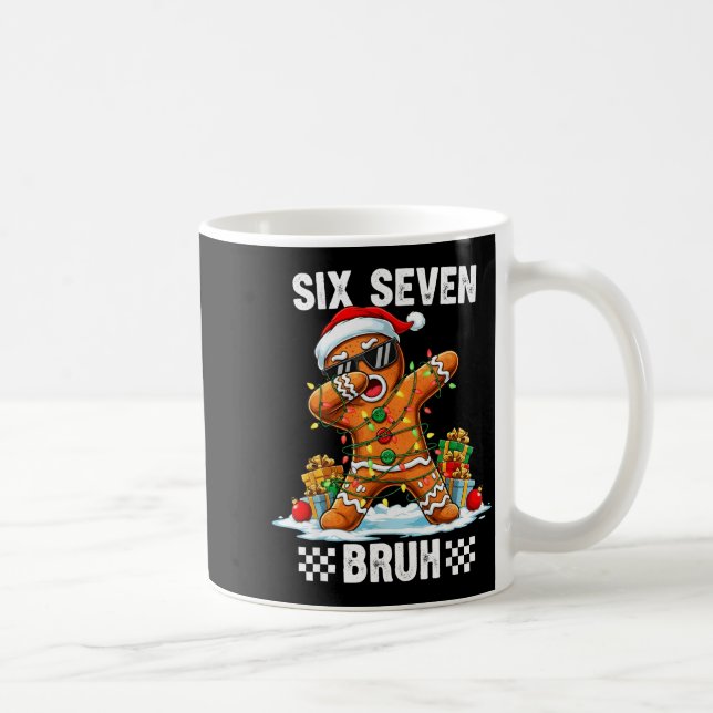 67 Six Seven Burh Christmas Gingerbread 6 7 Meme M Kaffeetasse (Rechts)