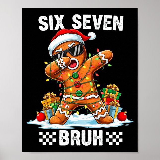 67 Six Seven Burh Christmas Gingerbread 6 7 Meme M Poster (Vorne)