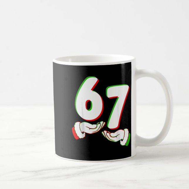 67 Six Seven Burh Funny Christmas 6 7 Meme Men Wom Kaffeetasse (Rechts)