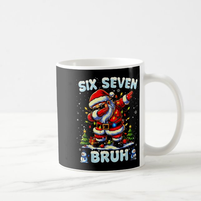 67 Six Seven Burh Funny Christmas 6 7 Meme Men Wom Kaffeetasse (Rechts)