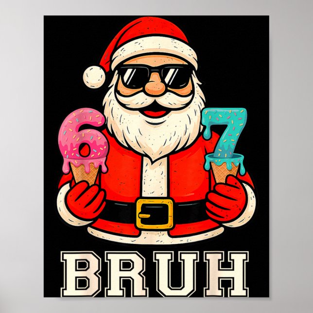 67 Six Seven Burh Funny Christmas 6 7 Meme Men Wom Poster (Vorne)