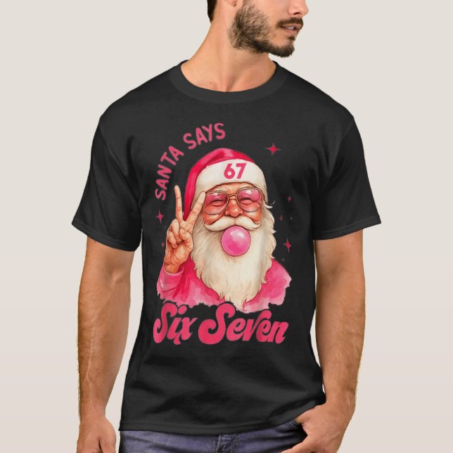 67 Six Seven Burh Funny Christmas 6 7 Meme Men Wom T-Shirt (Vorderseite)