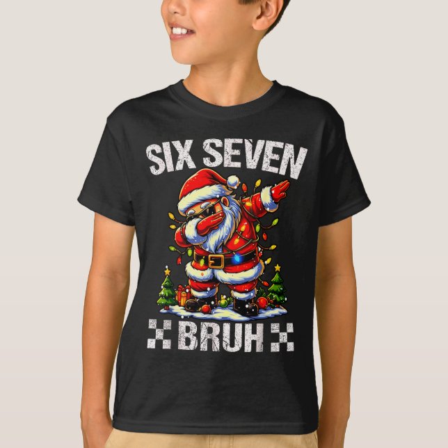 67 Six Seven Burh Funny Christmas 6 7 Meme Men Wom T-Shirt (Vorderseite)