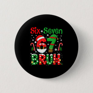 67 Six Seven Burh Lustiges Weihnachten 6 7 Meme Mä Button