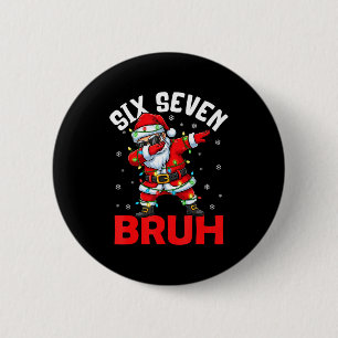 67 Six Seven Burh Lustiges Weihnachten 6 7 Meme Mä Button