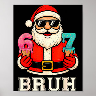 67 Six Seven Burh Lustiges Weihnachten 6 7 Meme Mä Poster