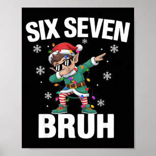 67 Six Seven Burh Lustiges Weihnachten 6 7 Meme Mä Poster
