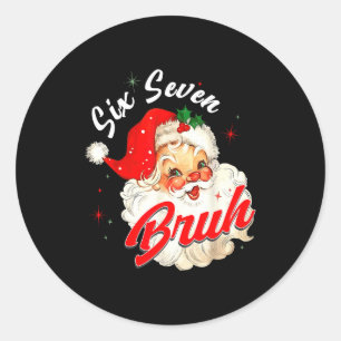 67 Six Seven Burh Lustiges Weihnachten 6 7 Meme Mä Runder Aufkleber