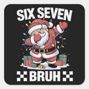 67 Six Seven Burh Lustiges Weihnachten 6 7 Meme  Quadratischer Aufkleber