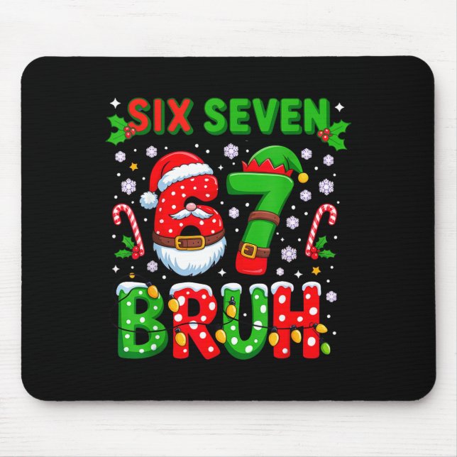 67 Six Seven Burh Weihnachten 6 7 Meme  Mousepad (Vorne)