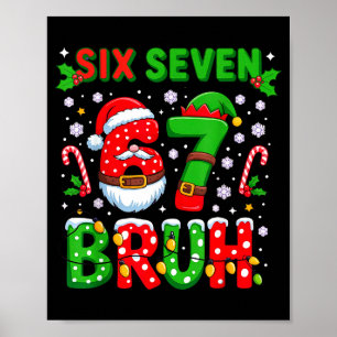 67 Six Seven Burh Weihnachten 6 7 Meme Poster