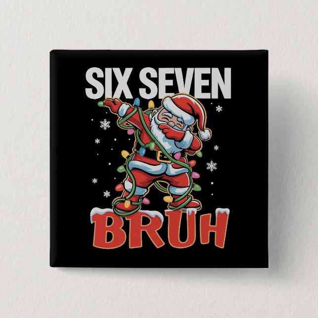67 Six Seven Burh Weihnachtsmann Dab Weihnachten 6 Button (Vorderseite)