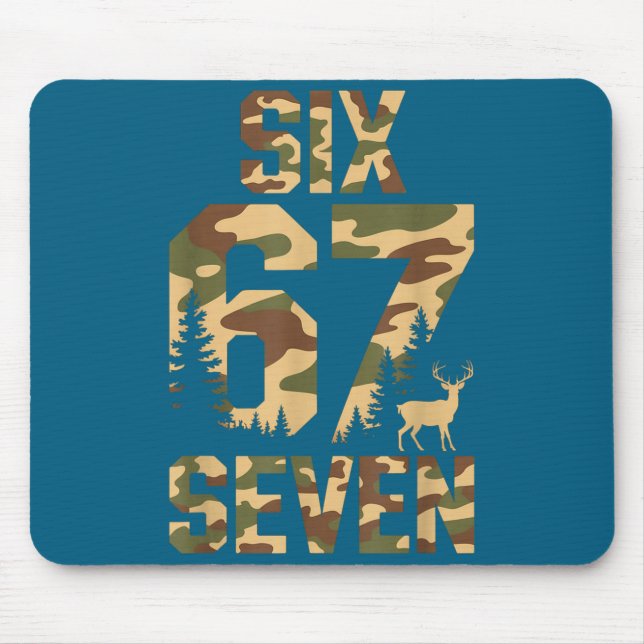 67 Six Seven Camo Deer Buck Meme Funny Hunting Out Mousepad (Vorne)
