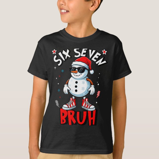 67 Six Seven Christmas Bruh Snowman Funny Kids Boy T-Shirt (Vorderseite)