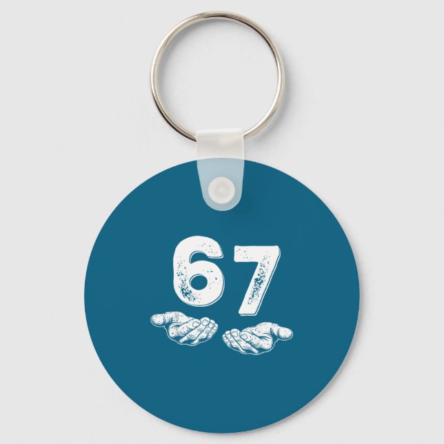 67 Six Seven Funny 6 7 Meme Gen Alpha Slang 6 7 Ha Schlüsselanhänger (Vorderseite)