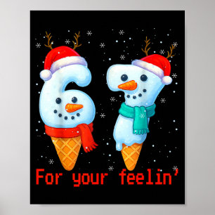 67 Six Seven Für Dein Feelin' Meme Weihnachten Kin Poster