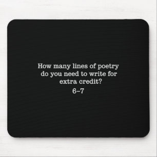 67 Six Seven Gehirnfäule Gen Alpha Lustige Poesie  Mousepad