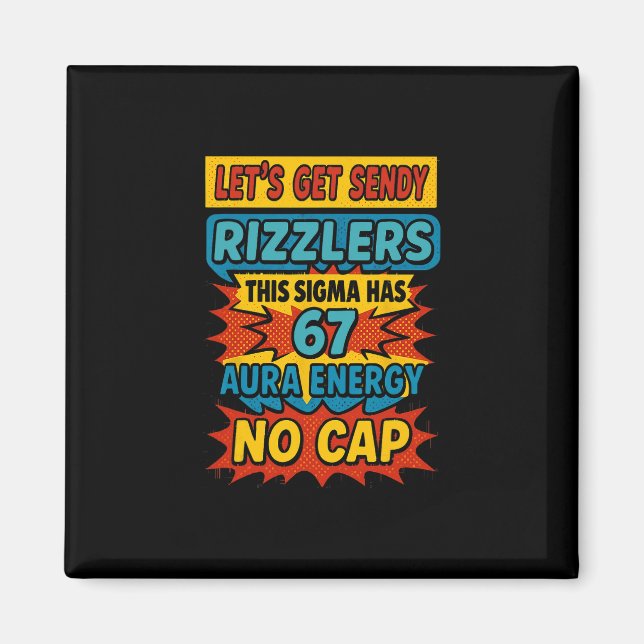 67 Six Seven Get Sendy Meme Design Funny 6 7 Sigma Magnet (Vorne)