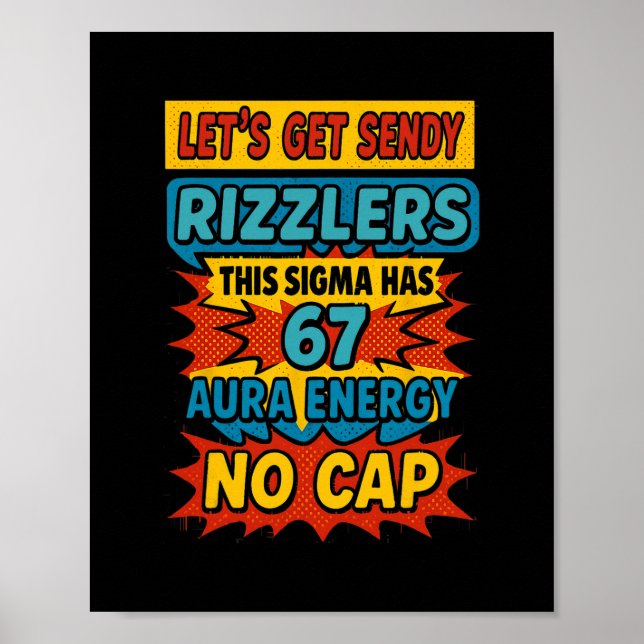 67 Six Seven Get Sendy Meme Design Funny 6 7 Sigma Poster (Vorne)
