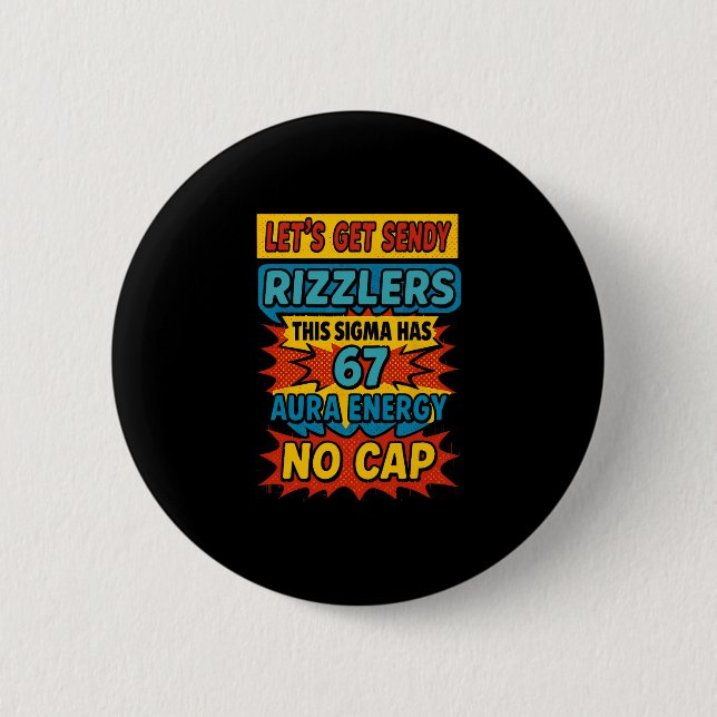 67 Six Seven Get Sendy Meme Design Lustig 6 7 Sigm Button (Vorderseite)