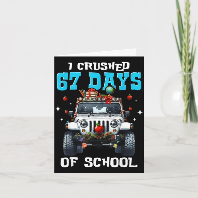 67 Six Seven I Crush 67 Days Of School Funny Meme  Karte (Vorderseite)